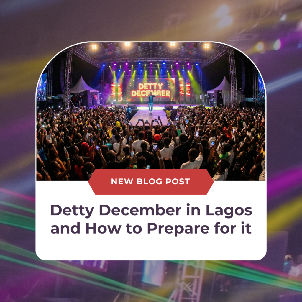 DETTY DECEMBER IN LAGOS AND HOW TO PREPARE FOR IT